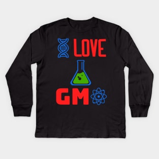 I Love GMOs - I Love GMO Kids Long Sleeve T-Shirt